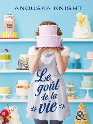 cover image of Le goût de la vie